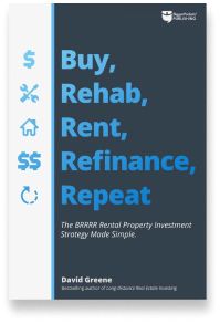 Book cover for the [... And Landlord Podcast] recommended book to learn about property investing, Buy, Rehab, Rent, Refinance, Repeat: The BRRRR Rental Property Investment Strategy Made Simple, by David Greene